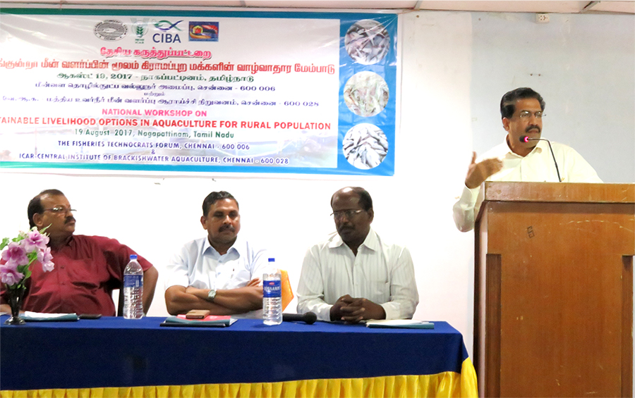"Farmers Conclave and National Workshop on Sustainable Livelihood Options in Aquaculture for Rural Population for Doubling Aquafarmers Income” Conducted at Nagapattinam, Tamil Nadu by ICAR - CIBA in collaboration with the Fisheries Technocrats Forum (FTF) Chennai on 19.08.2017