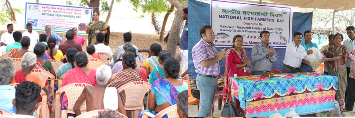 ICAR-CIBA celebrated National Fish Farmers Day on 10th July, 2019 with the Costal Fishers of Tamil Nadu and West Bengal